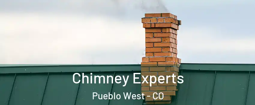 Chimney Experts Pueblo West - CO