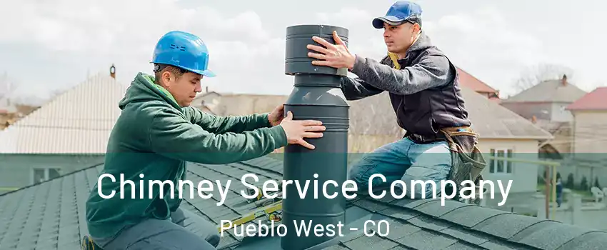  Chimney Service Company Pueblo West - CO