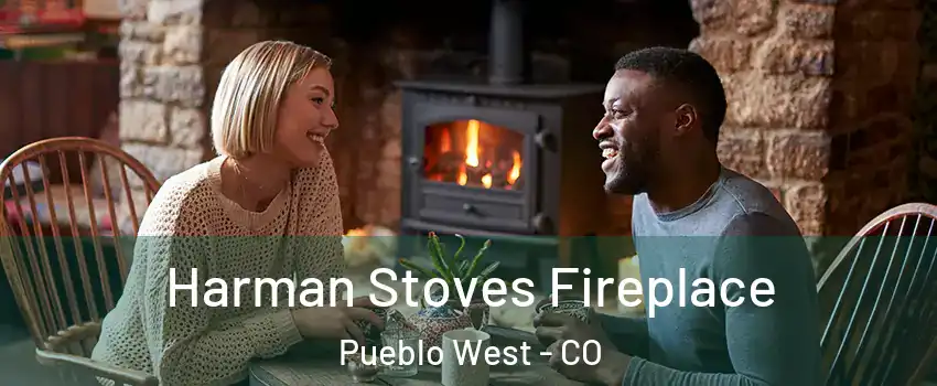  Harman Stoves Fireplace Pueblo West - CO