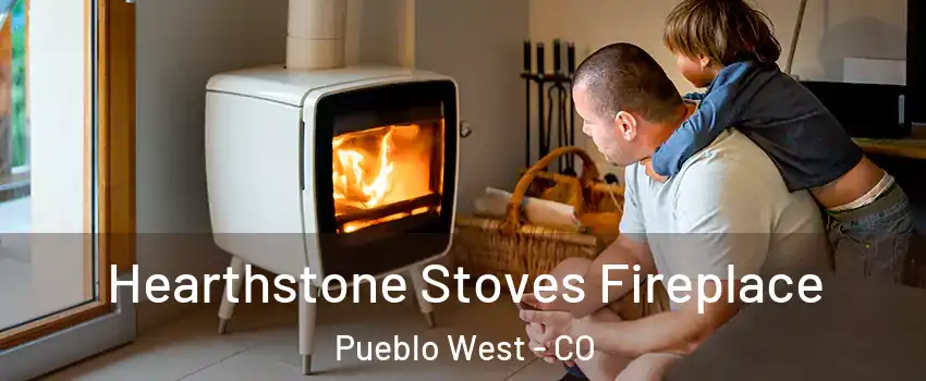  Hearthstone Stoves Fireplace Pueblo West - CO