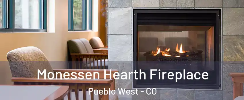  Monessen Hearth Fireplace Pueblo West - CO